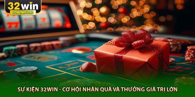 Sự kiện 32win